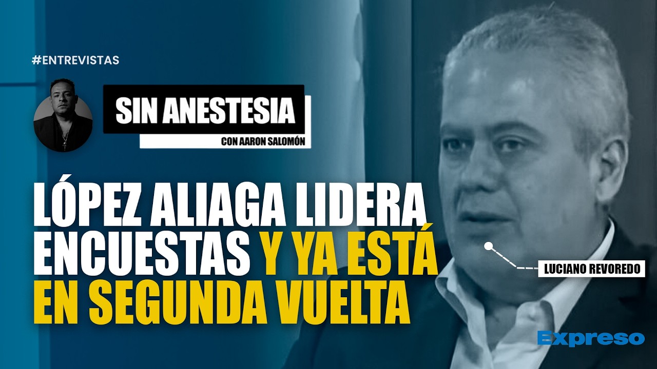 🔴 LÓPEZ ALIAGA LIDERA ENCUESTAS Y SEÑALA QUE YA ESTÁ EN SEGUNDA VUELTA | INVITADO: LUCIANO REVOREDO