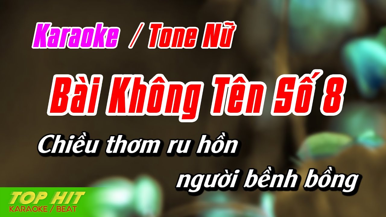 Bài Không Tên Số 8 Karaoke Tone Nữ | Nhạc Sống Phối Mới Chuẩn TOP HIT KARAOKE