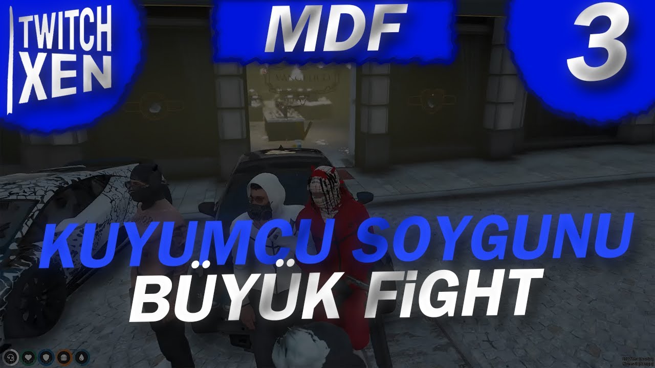Erdal Sarsılmaz - KUYUMCU SOYGUNU POLİSLERLE BÜYÜK FİGHT (MDFRP)