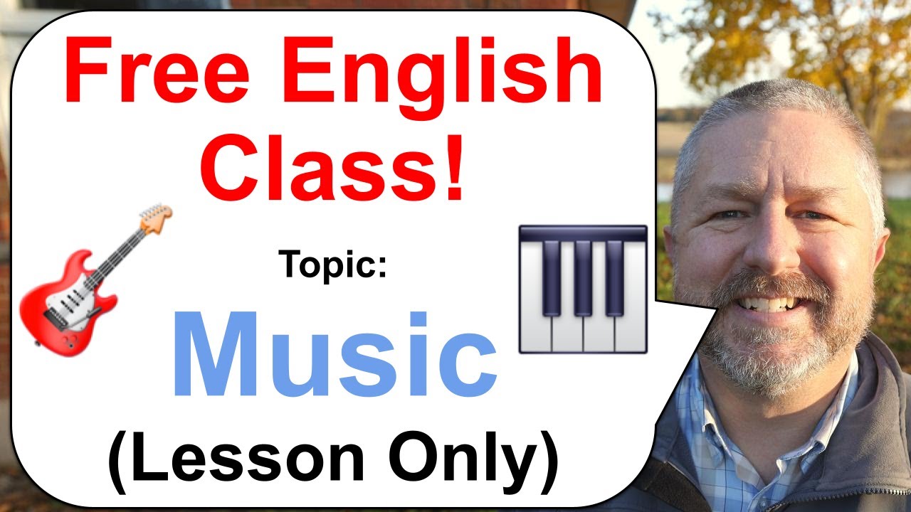 Free English Class! Topic: Music! 🎹🎺🎵🎸 (Lesson Only)
