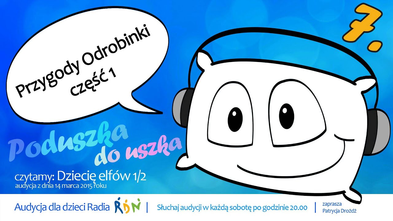 Poduszka do uszka (7) - audiobook dla dzieci - Dziecię elf&oacute;w 1/2