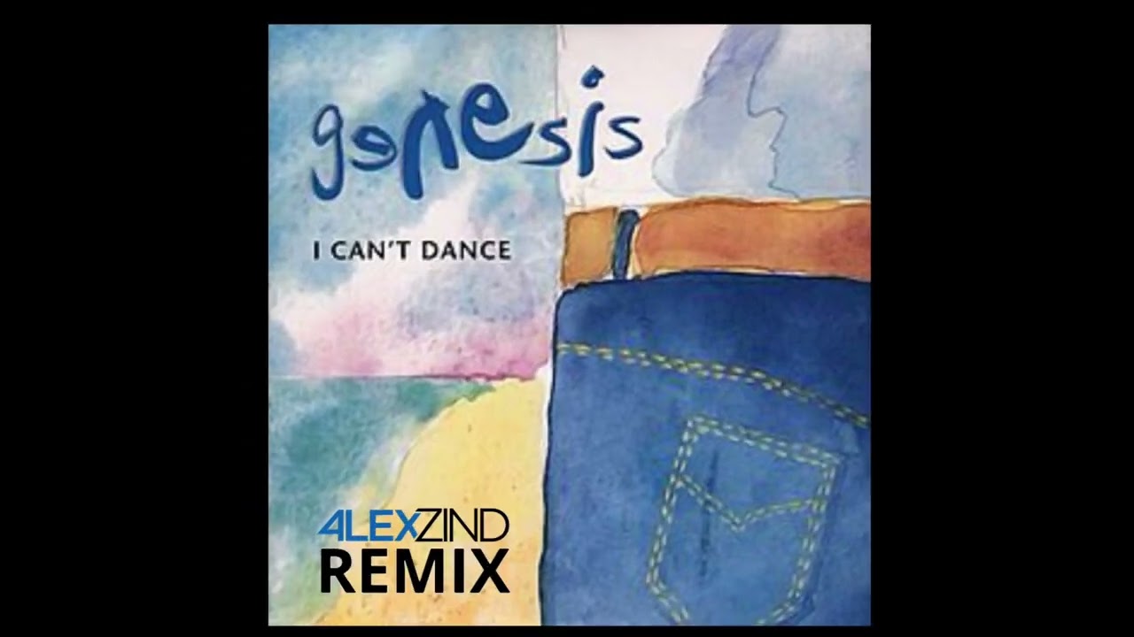 Genesis - I Can‘t Dance (Alex Zind Remix Edit)  