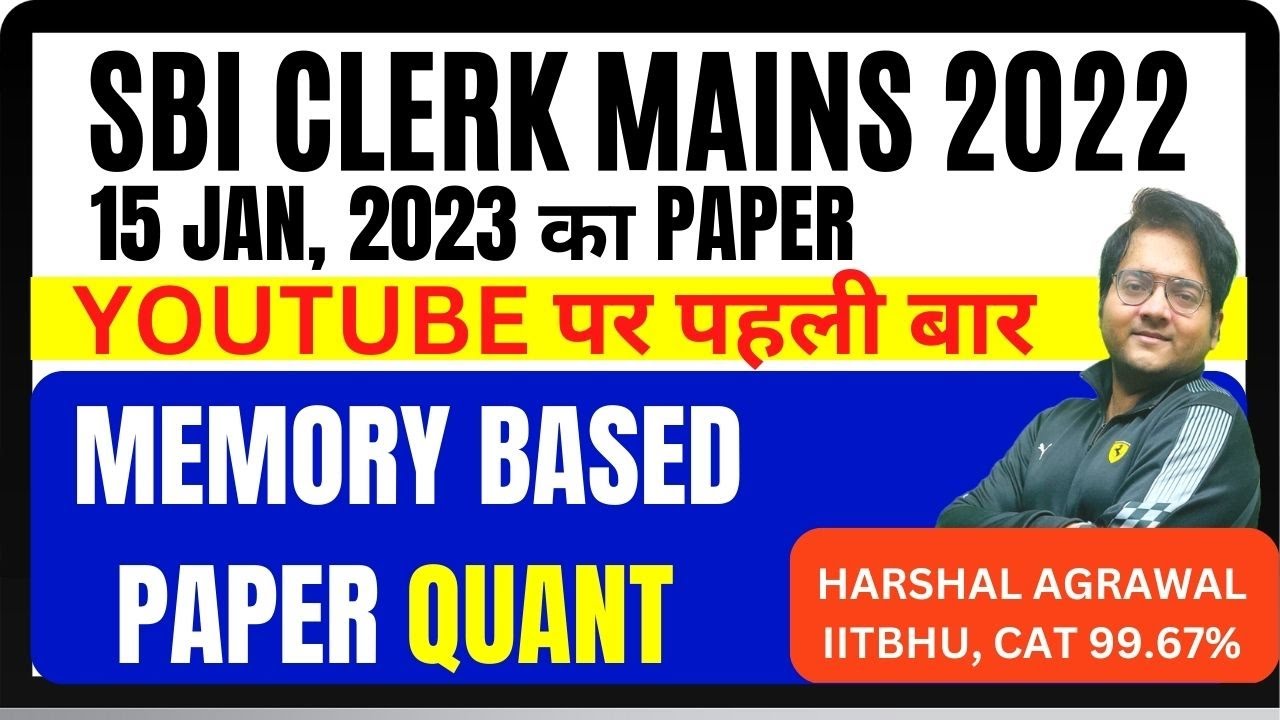 SBI CLERK Mains 2022 Memory Based Paper Quant | SBI CLERK Mains Memory Based Paper 2022 Harshal Sir
