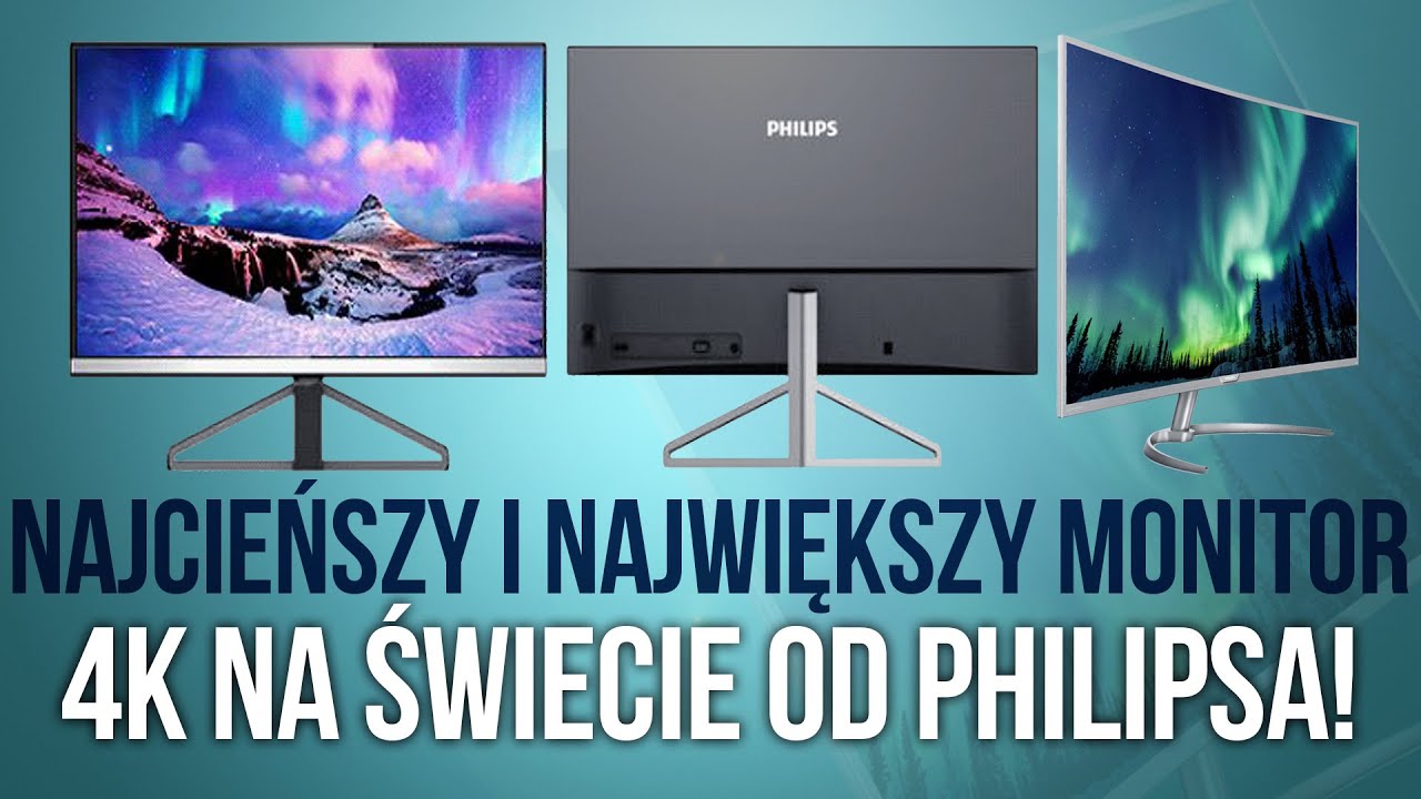 Najcieńszy Monitor na Świecie od Philipsa - IFA 2016