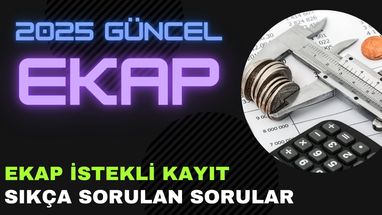 Gerçek/Tüzel Kişilerin EKAP’a Kayıt Başvuruları Sıkça Sorulan Sorular