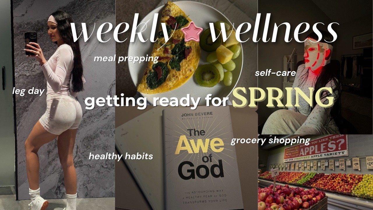weekly wellness vlog *spring*🌷| gym, meal prep, self-care, grocery haul + more