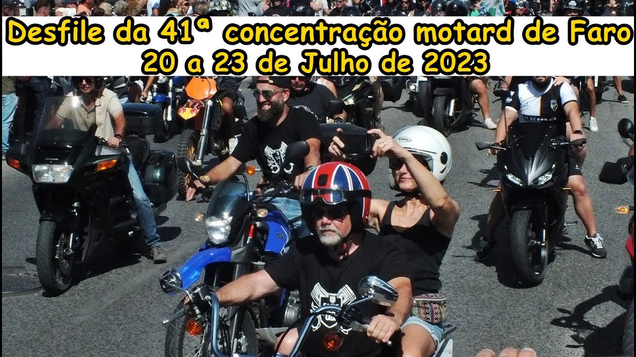 Desfile da 41ª concentração motard de Faro, 20 a 23 julho 2023