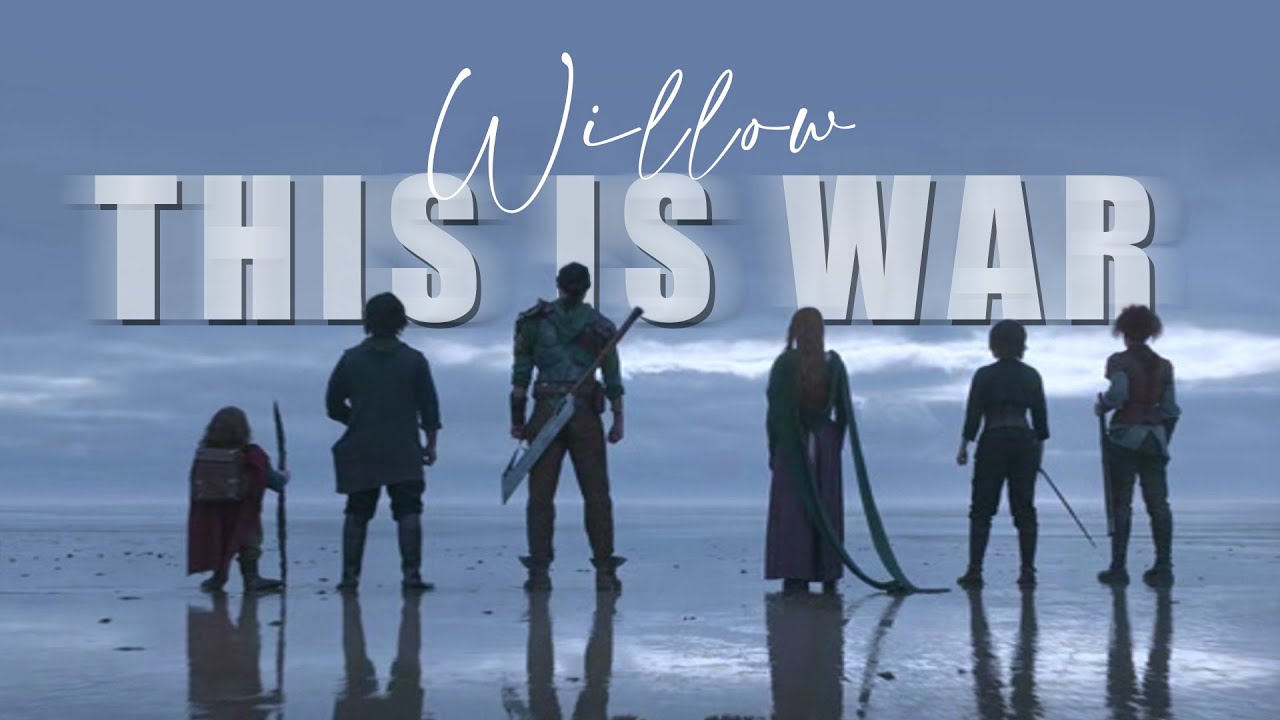 Willow || This is war