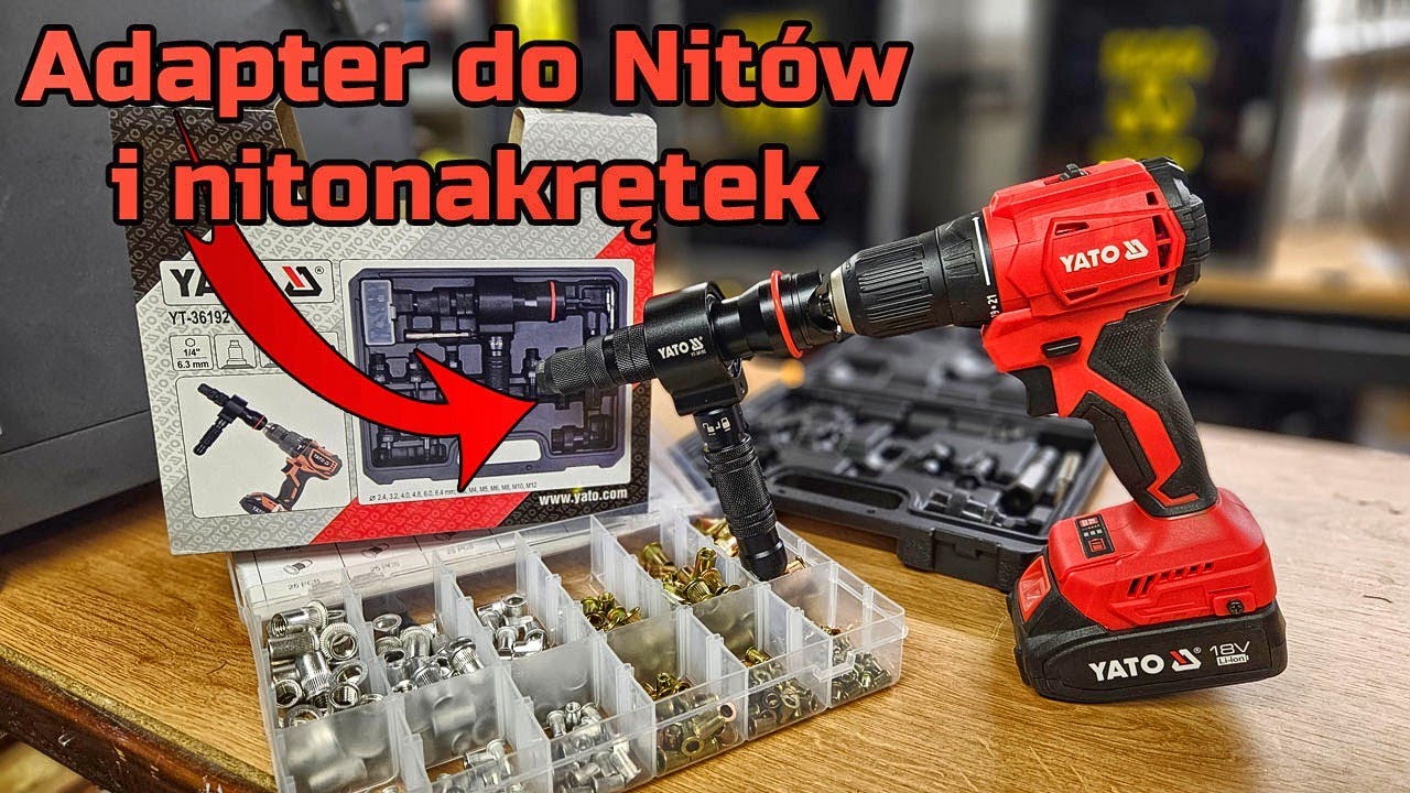 Adapter na Wkrętarkę do Nitów i Nitonakrętek YATO YT-36192 + Nitonakrętki YT-36480