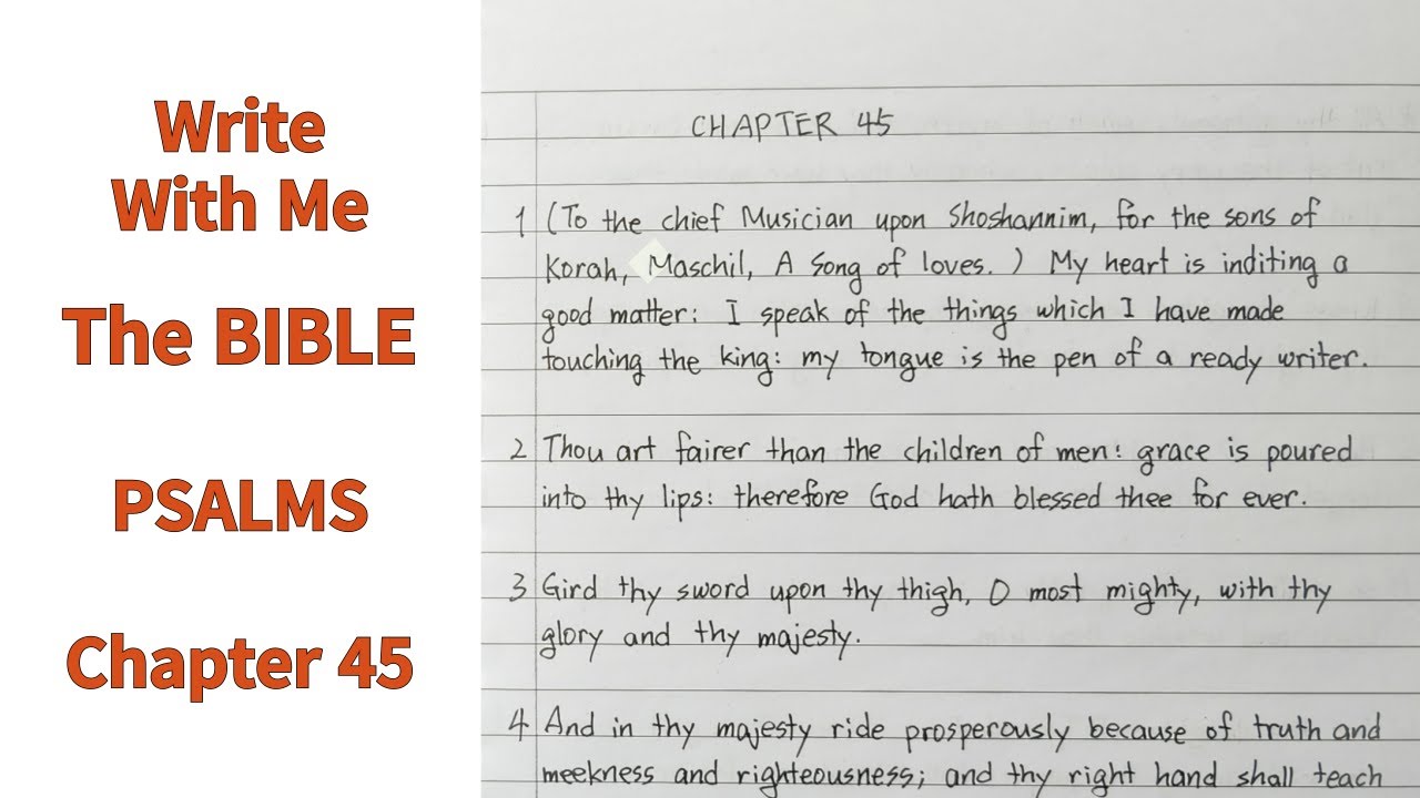 Write With Me - The Bible : Psalms 45 - KJV