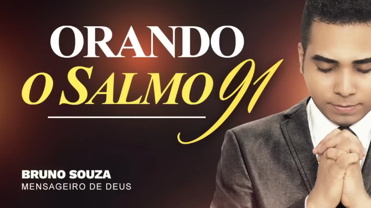 PODEROSA ORAÇÃO DO SALMO 91 COMPLETO VERSO A VERSO