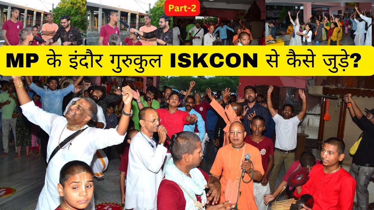 ISKCON Gurukul Indore || ISKCON Temple Indore || How to join MP's Indore Gurukul ISKCON || Part-2