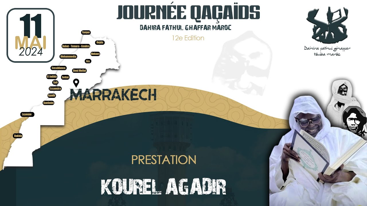 PRESTATION KOUREL AGADIR TOUBA FATHUL GHAFFAR MAROC - 12E EDITION JOURNEE QACAIDS