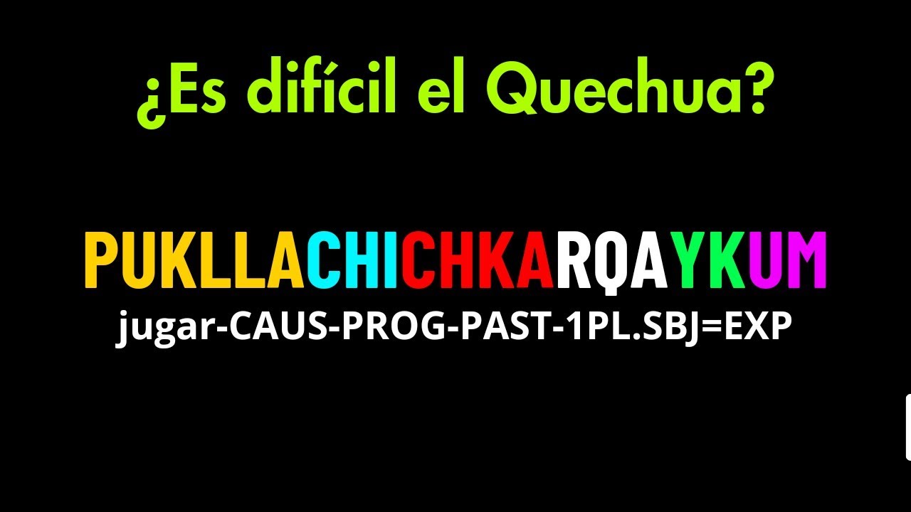 El QUECHUA es m&aacute;s DIF&Iacute;CIL que el CHINO 🇧🇴🇪🇨🇵🇪❌🇨🇳