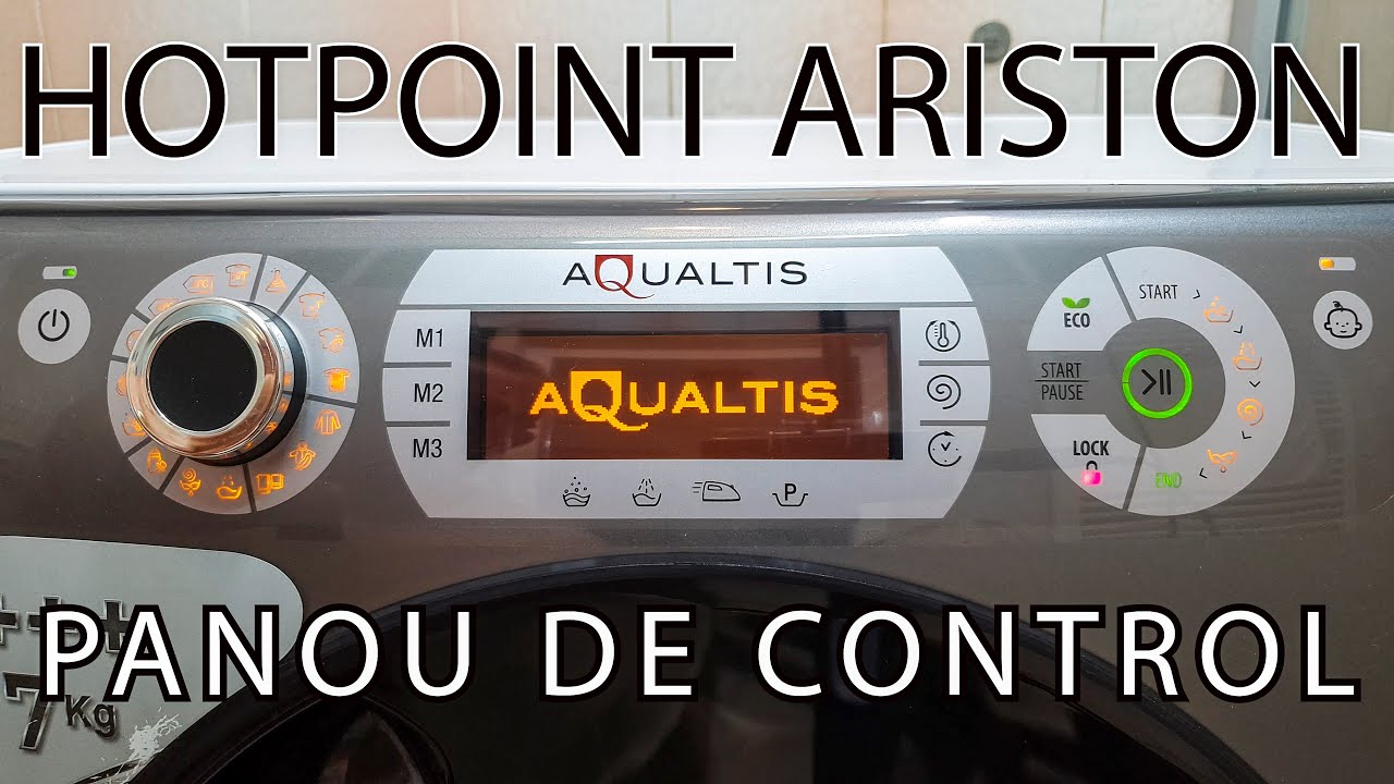 Hotpoint Ariston Aqualtis masina de spalat rufe , prezentare panou de control , programe , functii