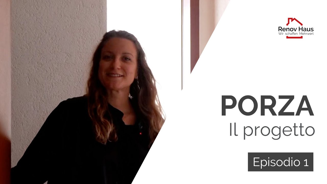 Porza - un nuovo inizio, una casa che si trasforma! - Step 1