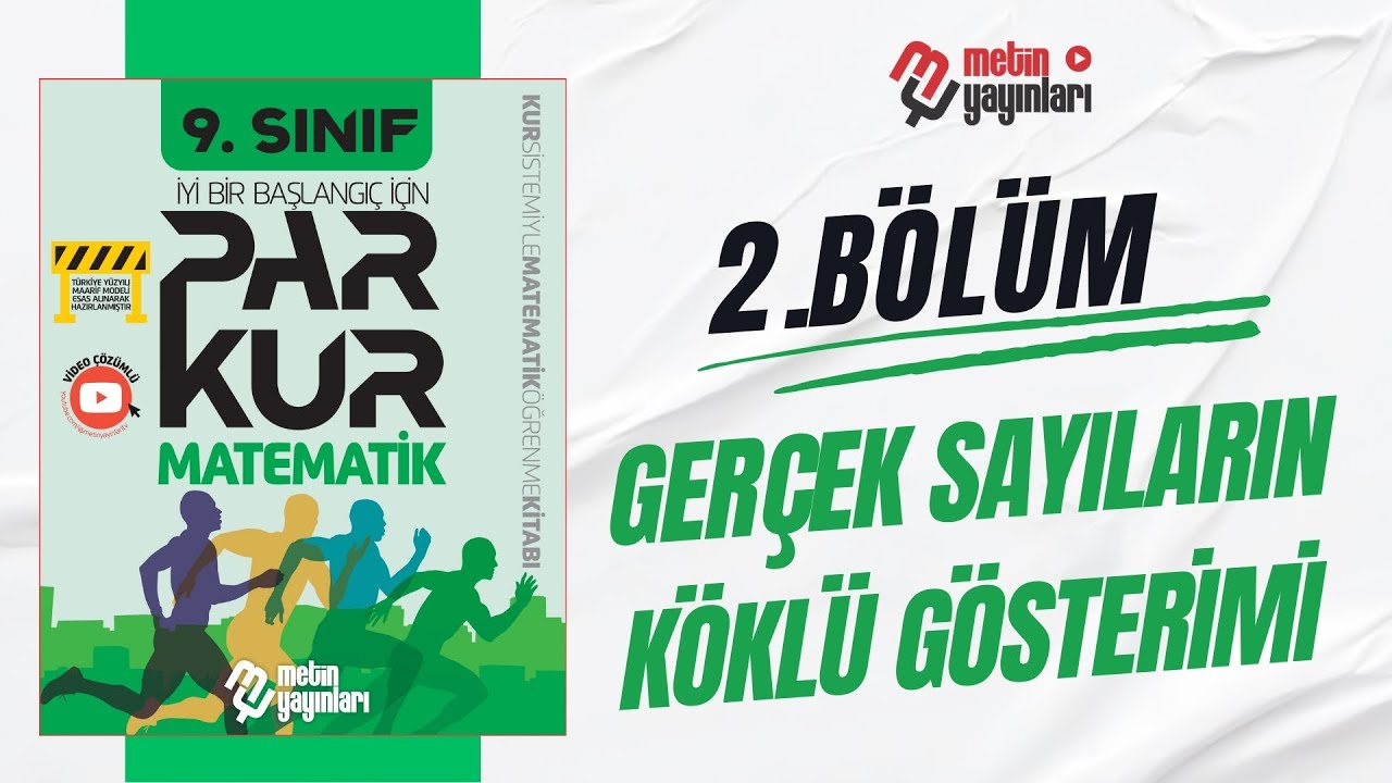 9.SINIF PARKUR MATEMATİK 2.BÖLÜM GERÇEK SAYILARIN KÖKLÜ GÖSTERİMİ  Sayfa 35-42
