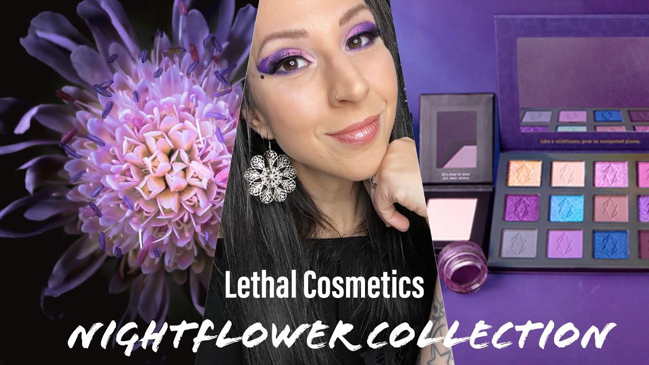 Nightflower | Lethal Cosmetics: Have you ever danced with the devil in the GLOWING moonlight?!