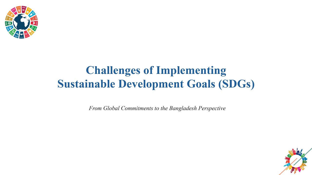 SDG Implementation Crisis: Financing, Governance and Global to Bangladesh&rsquo;s Future Pathways