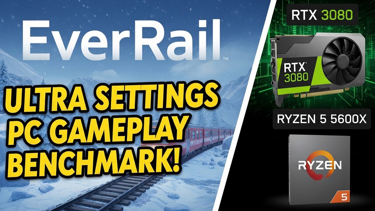 EverRail | Nvidia RTX 3080 | Ryzen 5 5600X | PC Game Gameplay Benchmarks