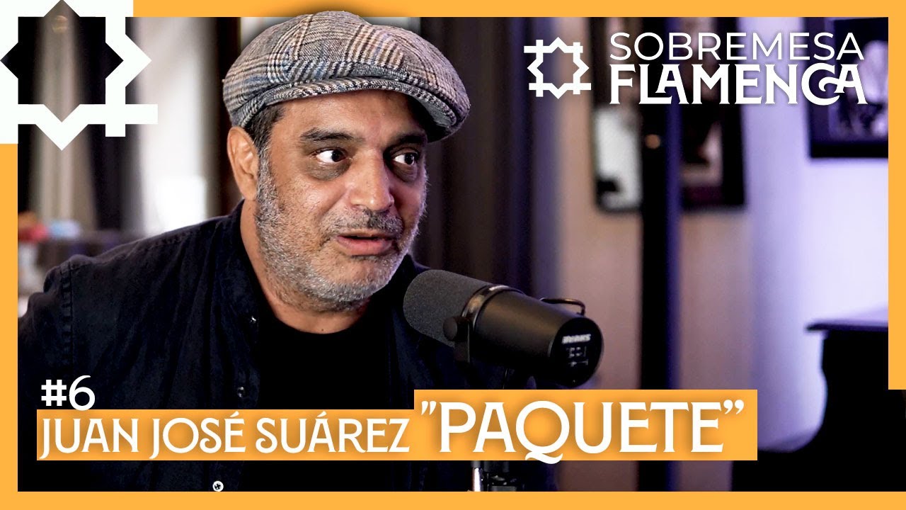 “lo Importante es DÓNDE pones un ACORDE“ | Juan José Suárez “Paquete“ 🎸|Sobremesa Flamenca #6