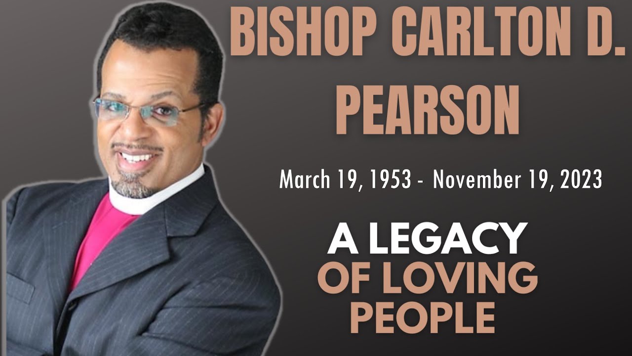 Remembering...BISHOP CARLTON PEARSON