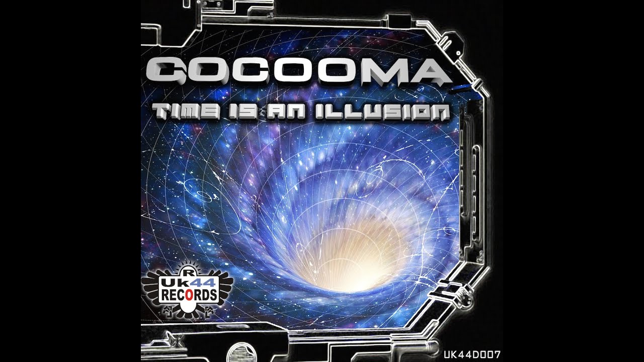 Cocooma - Time is an Illusion - UK44 Records Debut