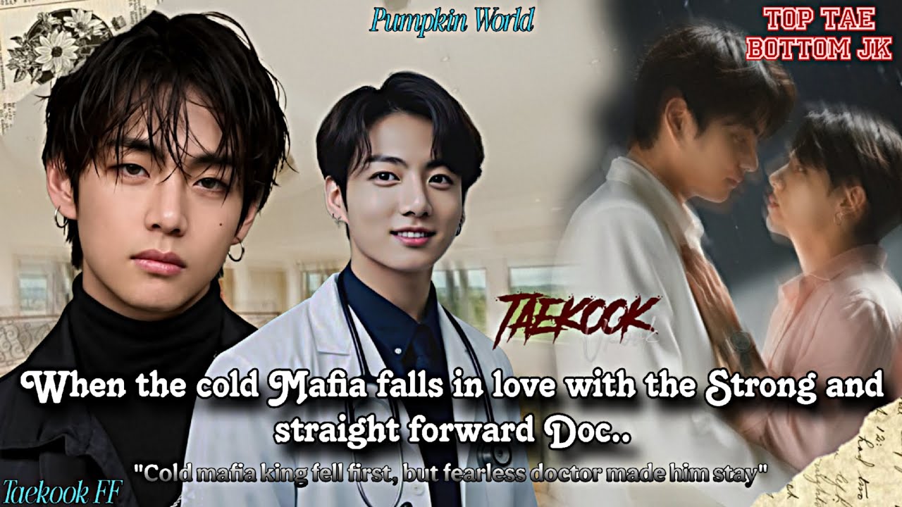||Taekook FF|| When the cold Mafia falls in love with the Strong and straight forward Doc..{Onshot}