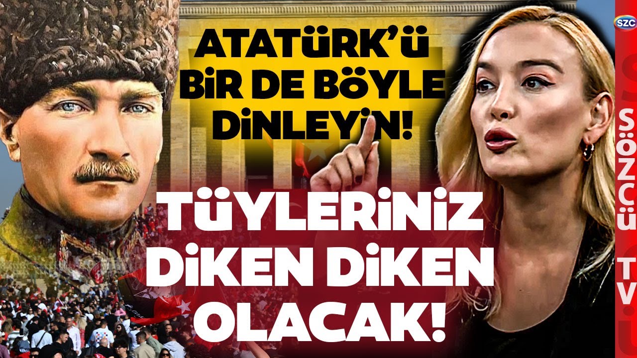 Tüyleri Diken Diken Eden Atatürk Sözleri! Tarihçi Çiğdem Bayraktar Ör ATA'yı Anlattı