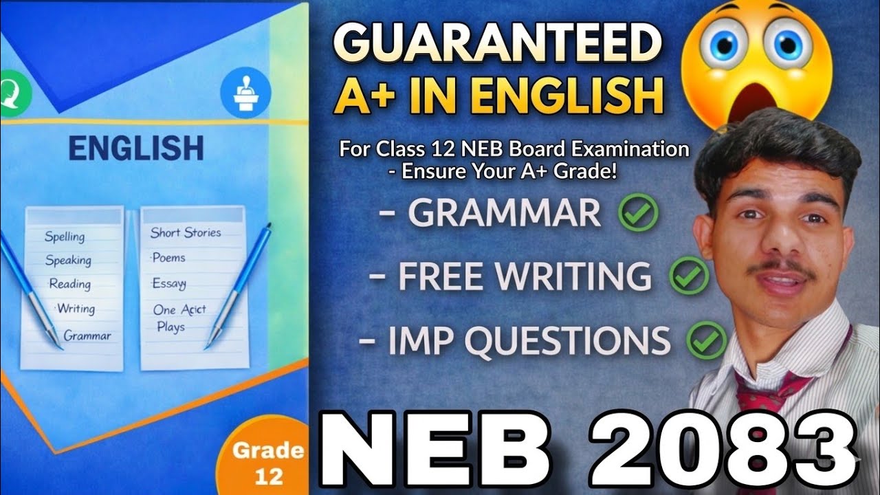 How to Score A+ in English (NEB Class 12) 📚 | Full Strategy + Writing Format + Grammar Tips