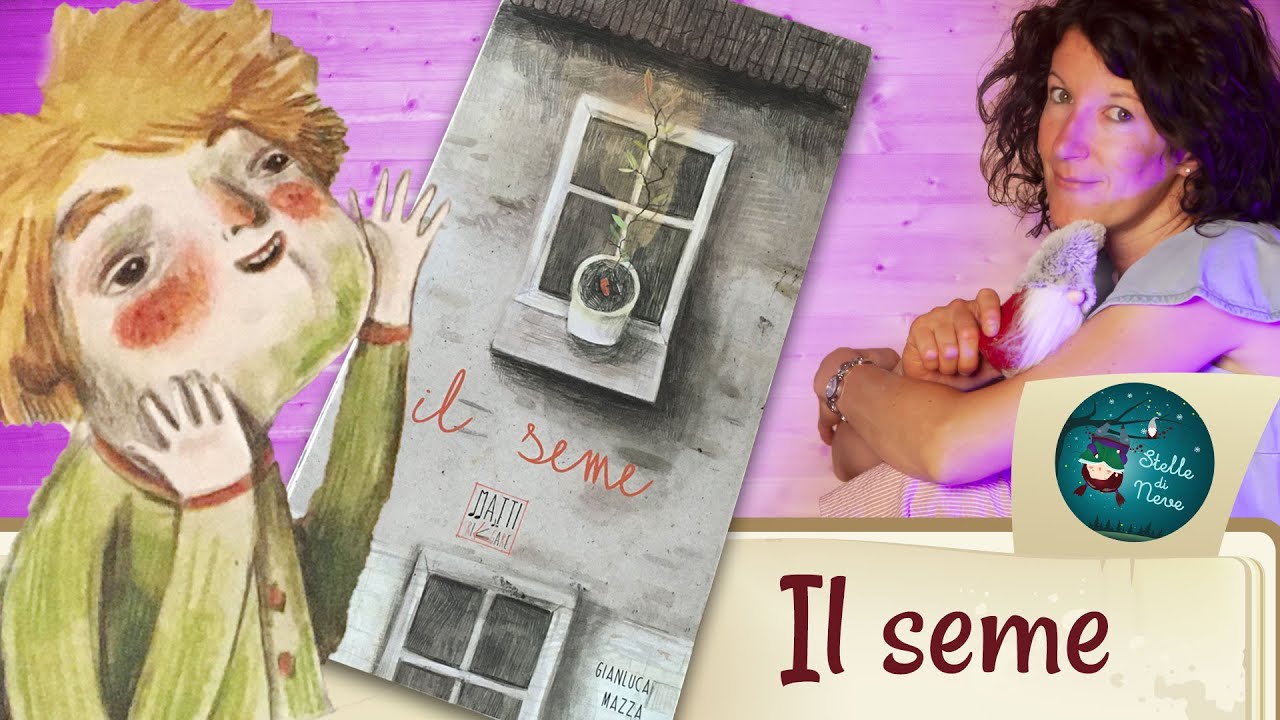 Il seme 🌱 💚💙💛🧡❤️ Libri e racconti per bambini