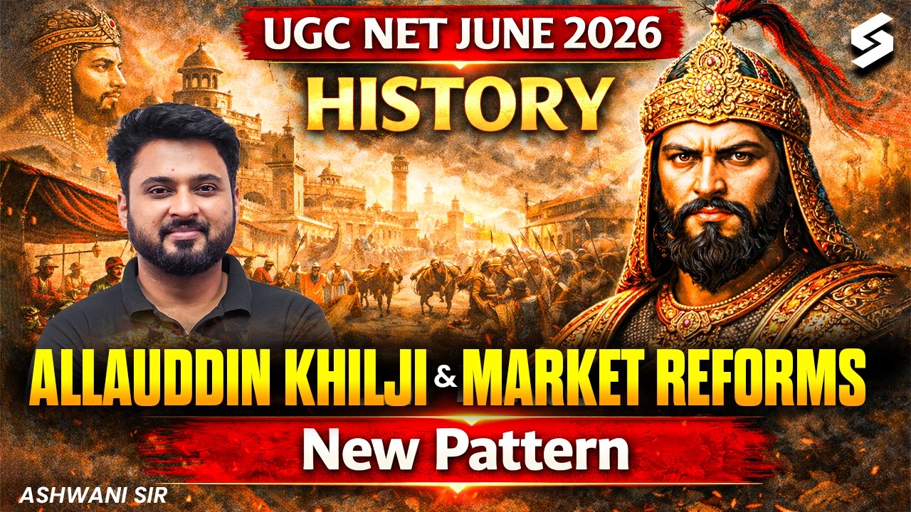UGC NET History Classes 2026 | Allauddin Khilji & Market Reforms UGC NET History By Ashwani Sir