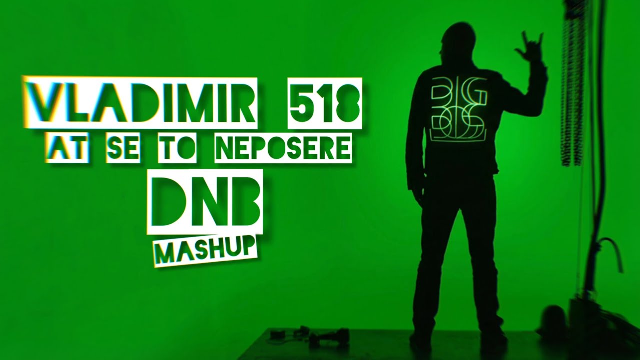 Vladimir 518 feat. CTRL Priss - Ať se to neposere DNB Mashup X SIGMA - Chargie