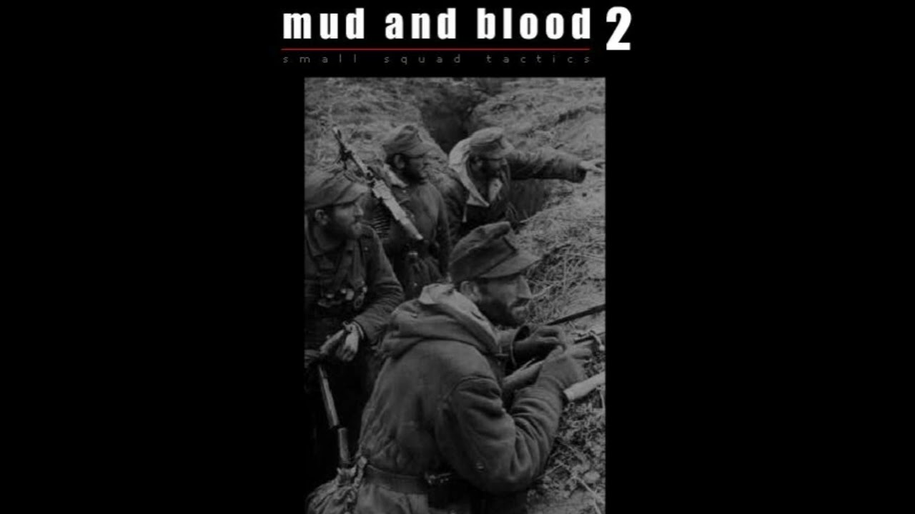 Mud and Blood 2 Theme