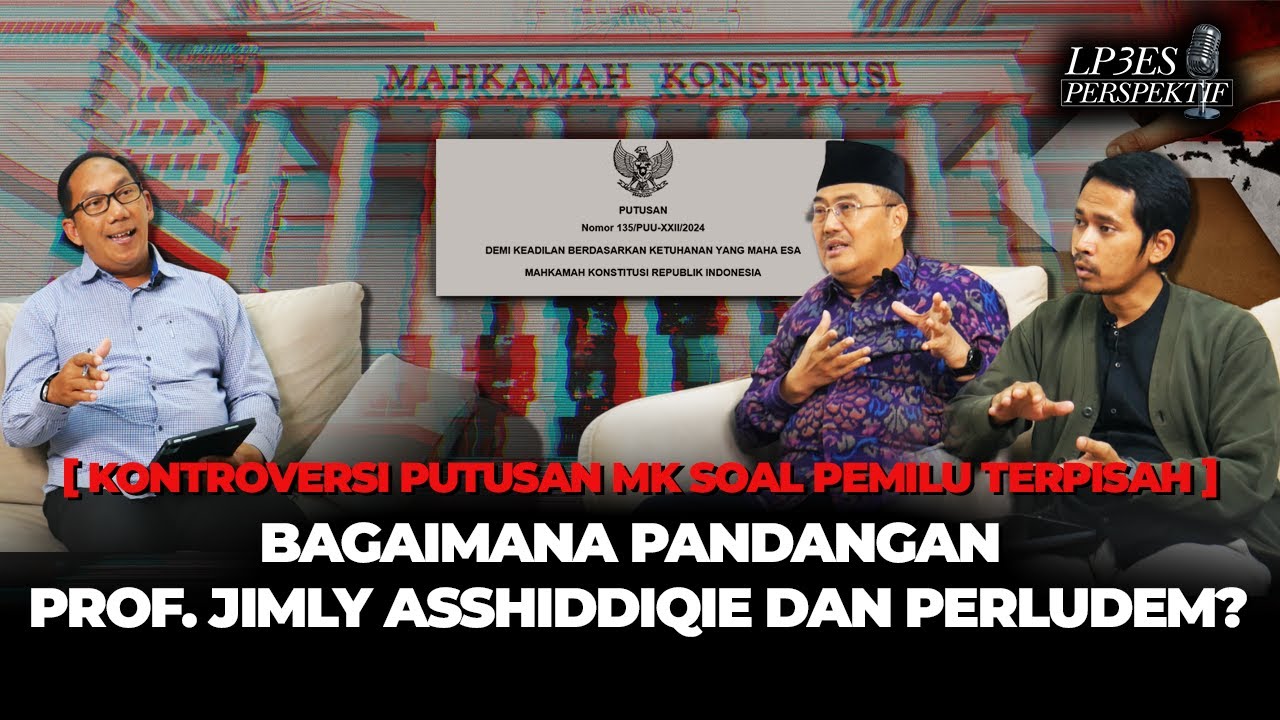 Putusan MK 135, Milestone Baru Pemilu Indonesia? | LP3ES PERSPEKTIF