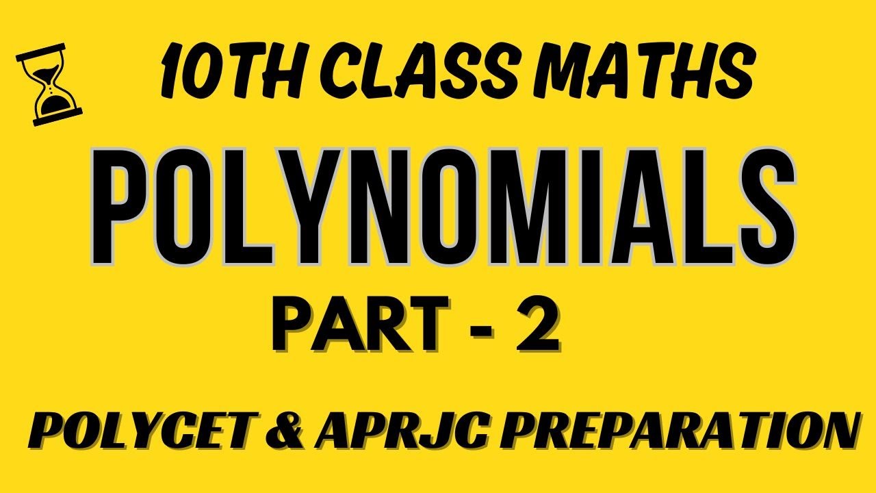 POLYNOMIALS  PART 2 / AP DSC PREPARATION / POLYCET FREE CLASSES / ANWAR SIR