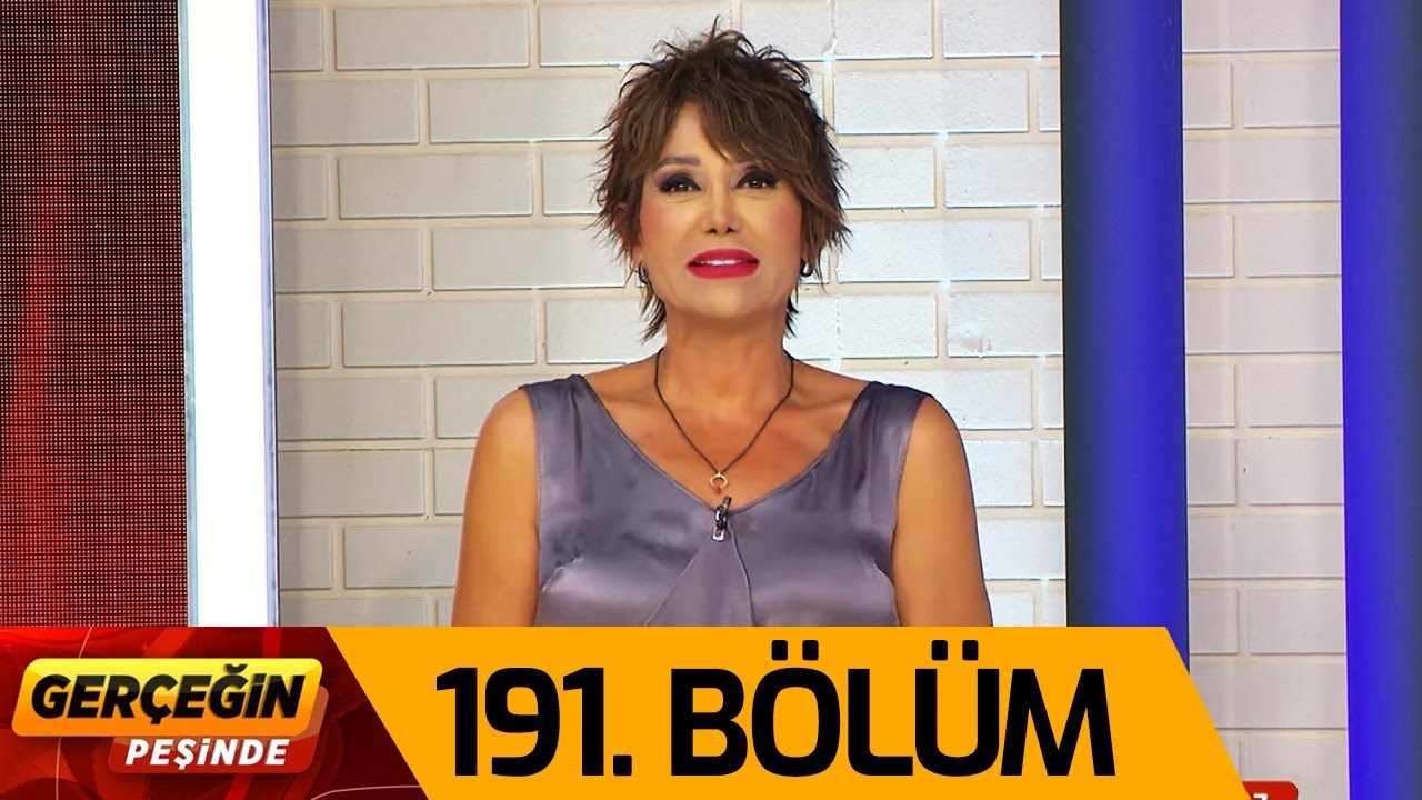Gerçeğin Peşinde 191. Bölüm