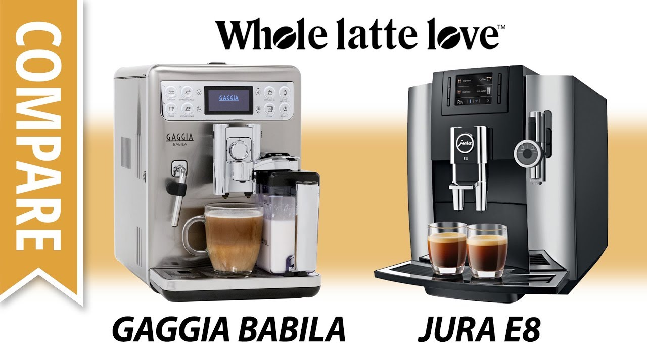 Compare Gaggia Babila and Jura E8 Automatic Bean to Cup Coffee Machines