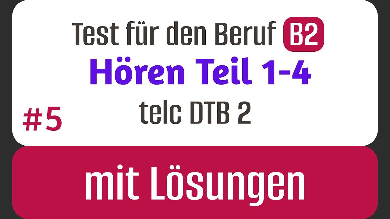 Test Hören telc B2 Beruf | Teil 1-4