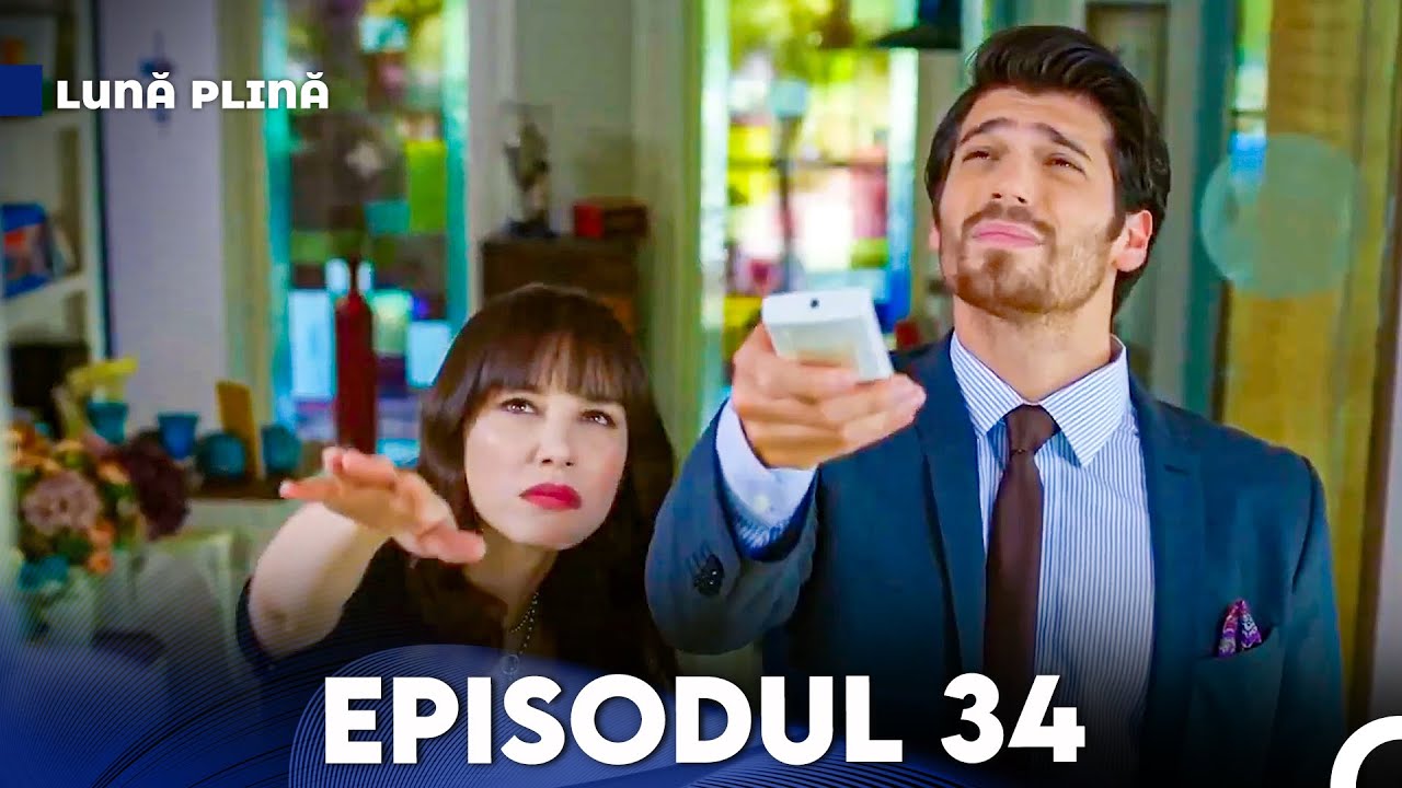 Lună Plină Episodul 34