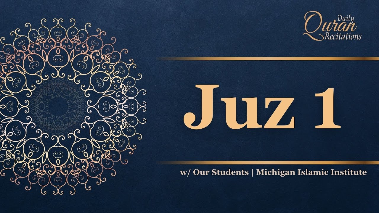 Juz 1 - Daily Quran Recitations | Miftaah Institute