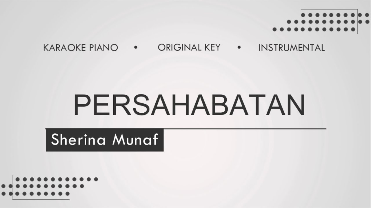 Persahabatan - Sherina (Piano Karaoke | Instrumental)