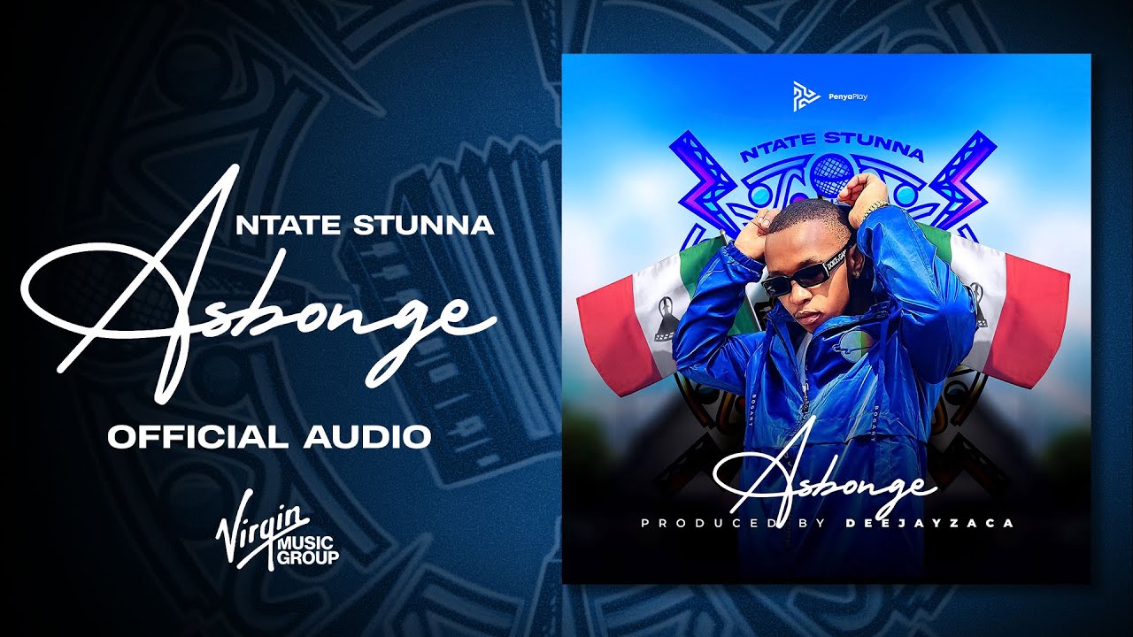 Ntate Stunna - Asbonge | Official Audio
