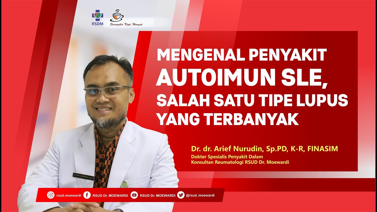 Mengenal Penyakit Autoimun SLE, Salah Satu Tipe Lupus Yang terbanyak | Secangkir Kopi Hangat #159