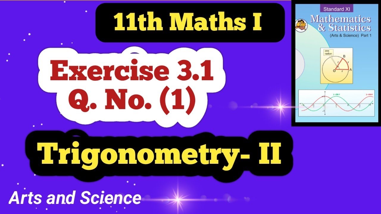 Class 11th Maths Trigonometry 2 Exercise 3.1 Q No (1)