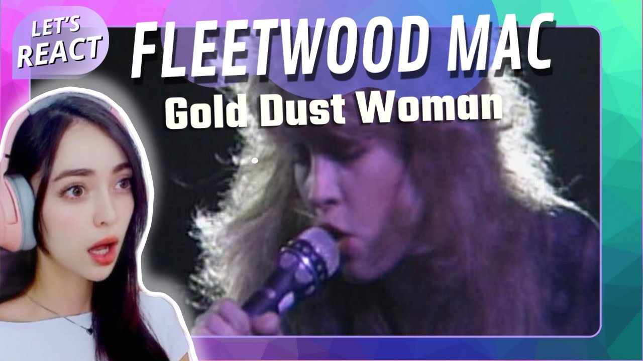 РЕАКЦИЯ на Fleetwood Mac — Gold Dust Woman