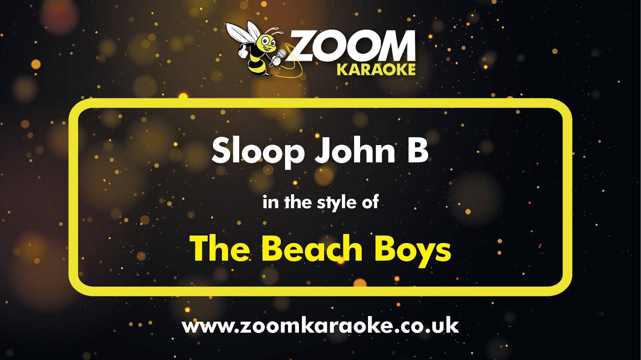 The Beach Boys - Sloop John B - Karaoke Version from Zoom Karaoke