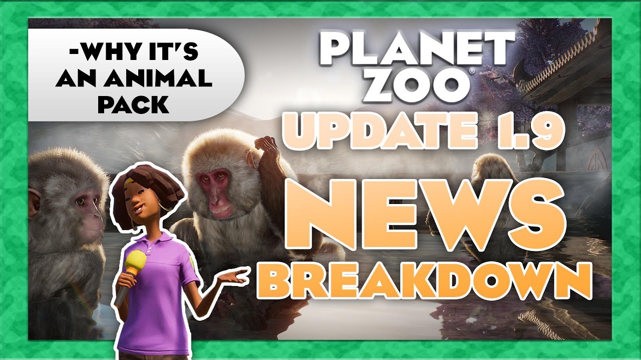 Planet Zoo Update 1.9: Why it's an Animal Pack- Planet Zoo News