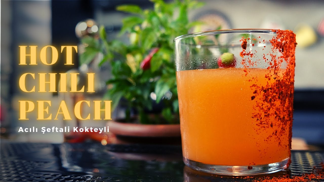Hot Chili Peach(Acılı Şeftali Kokteyli)