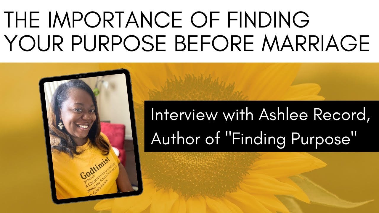 The importance of finding your purpose before marriage | BLISSforSingles